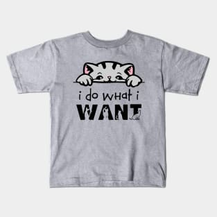 I Do What I Want - Cat Peeking Kids T-Shirt